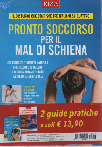 I manuali di Riza - n. 39-  Pronto soccorso per il mal di schiena-  agosto - settembre   2023 - + Come vincere la cervicale - 2 riviste