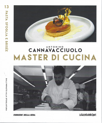 Antonino Cannavacciuolo - Master di cucina - n. 13 -Pasta sfoglia e brisèe-  settimanale