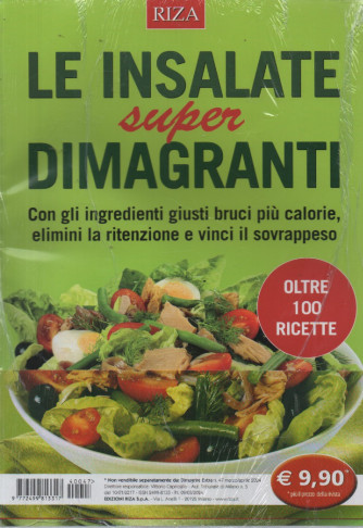 Dimagrire extra -Le insalate super dimagranti- n. 47- marzo - aprile  2024