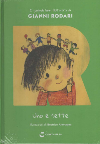 I Grandi Libri Illustrati di Gianni Rodari - Uno e sette - Uscita n.4 - 6 Novembre 2025 - Serttimanale