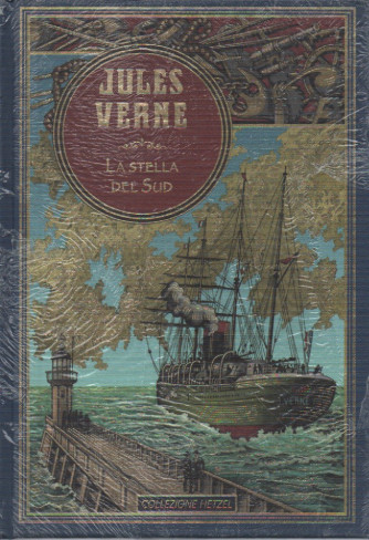 Jules Verne -La stella del sud-   n. 33 - 9/9/2023 - settimanale - copertina rigida