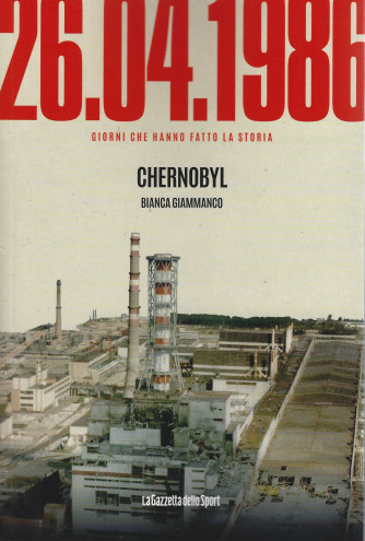 26/04/1986 - Chernobyl - Bianca Giammanco - n. 2 - settimanale - 159 pagine