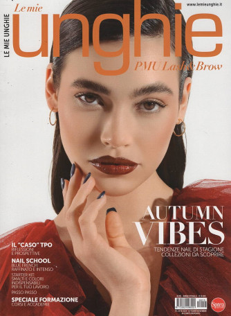 Le Mie Unghie - Autumn Vibes - Uscita n.15 - 1 Novembre 2025 - Bimestrale