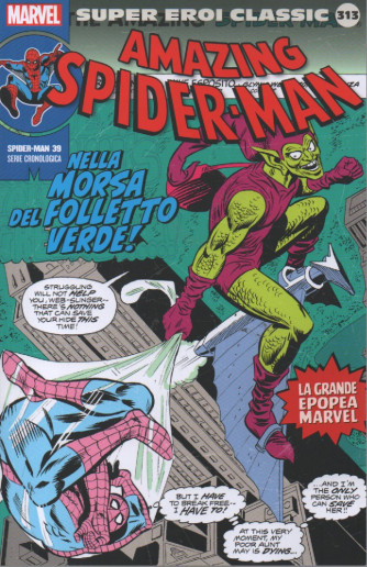 Super Eroi Classic - nº313 - Amazing Spider - Man -  settimanale
