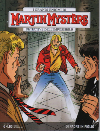 I grandi enigmi di Martin Mystere - Detective dell'impossibile -Di padre in figlio-  n. 403 - mensile - 9 settembre    2023