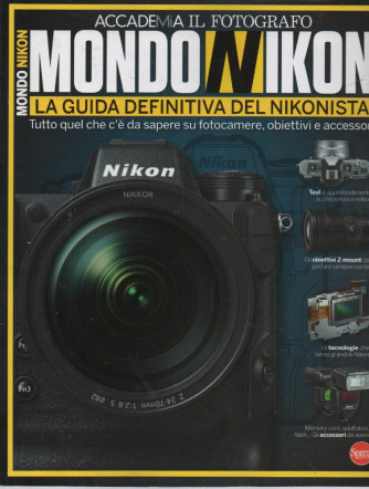 Accademia Il fotografo - Mondo Nikon- n. 12 - bimestrale - agosto - settembre   2023 -