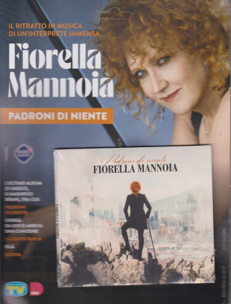 Cd Musicali di Sorrisi - n. 8 -Fiorella Mannoia - 25 maggio 2021 - settimanale - Padroni di niente -