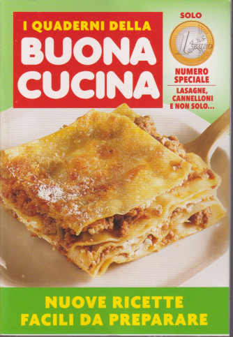 I quaderni della buona cucina - n. 2 -Lasagne, cannelloni e non solo.... -  bimestrale - ottobre - novembre 2021