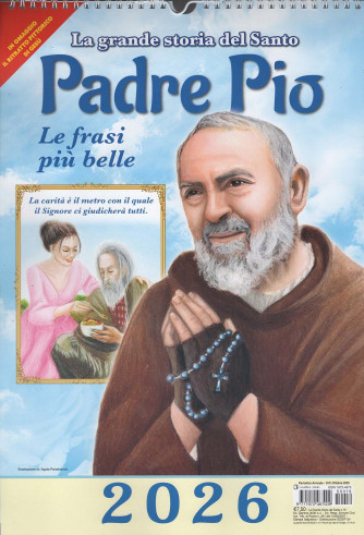 Calendario La Grande Storia del Santo Padre Pio 2026 (29x42 cm con spirale)