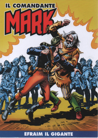 Il comandante Mark - Efraim il gigante- n.166 - settimanale