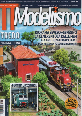 Tutto Treno Modellismo & Storia - n.228 - mensile - Marzo 2023