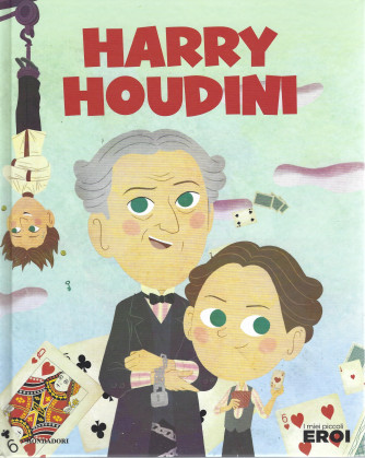 I miei piccoli eroi -Harry Houdini-  n. 37-  copertina rigida - 10/5/2022 - settimanale