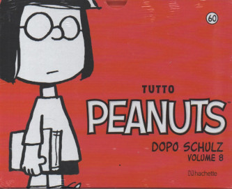 Tutto Peanuts  - Dopo Schulz - Volume 8 - n. 60 -25/11/2023 - settimanale - copertina rigida