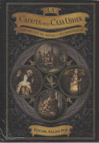 La caduta della casa Usher e altri racconti del mistero e dell'immaginazione- Edgar Allan Poe -   n. 21- 2/9/2023 - settimanale - copertina rigida