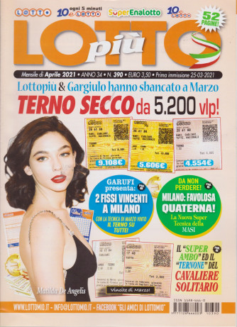 Lotto Piu' - n. 390- mensile -aprile  2021 - 52 pagine