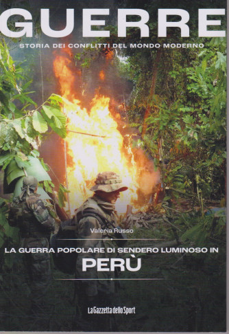 Guerre - n.59- La guerra popolare di Sendero luminoso in Perù - Valeria Russo-  148 pagine    settimanale