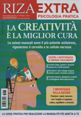 Riza extra - Psicologia pratica - n.31 -La creatività è la miglior cura - bimestrale - Marzo/Aprile 2023