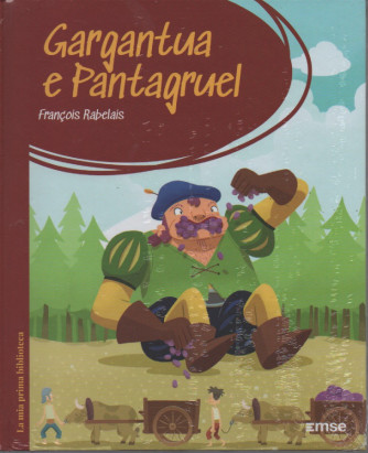 La mia prima Biblioteca  vol.40 -Gargantua e Pantagruel - Francois Rabelais -   settimanale - 11/10/2022 - copertina rigida