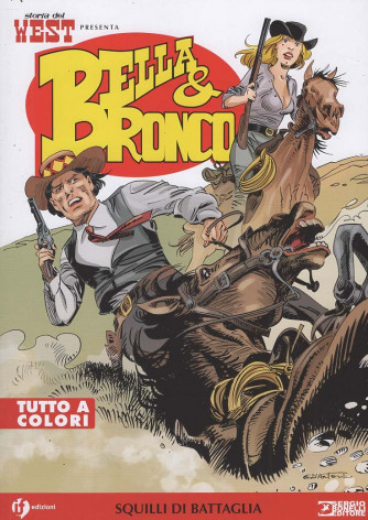 Bella & Bronco - Squilli di Battaglia - Uscita n.5 - 8 Novembre 2025 - Mensile