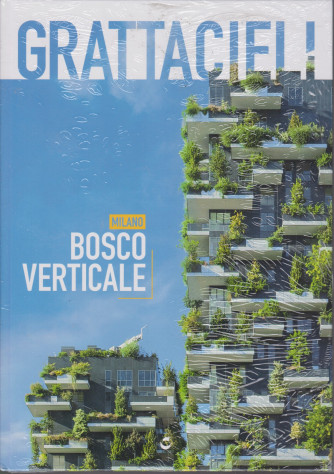 Grattacieli  - Milano. Bosco verticale- n. 3  - 107/2021 - settimanale - copertina rigida