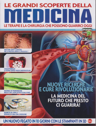 Le grandi scoperte della medicina - n. 1 - bimestrale - agosto - settembre 2021