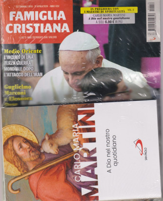 Famiglia Cristiana + il libro  di Carlo Maria Martini -A Dio nel nostro quotidiano    -  n. 16- settimanale -21 aprile 2024    - rivista + libro