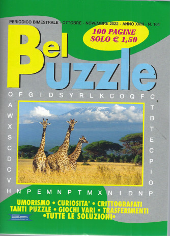 Bel Puzzle - n. 104 - bimestrale -ottobre - novembre   2022 - 100 pagine