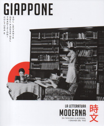 Giappone  -La letteratura moderna da Tanizaki a Mishima, i grandi del '900-  n. 28 - settimanale -