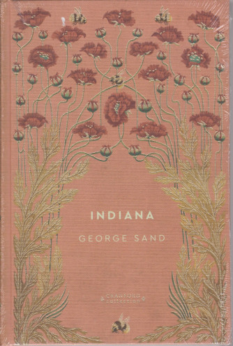 Storie senza tempo  - Indiana- George Sand - n. 44 - settimanale -23/1/2021 -  copertina rigida