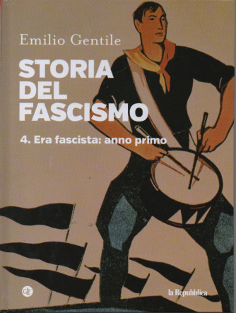 Storia del fascismo - Emilio Gentile - n. 4 - Era fascista: anno primo - copertina rigida