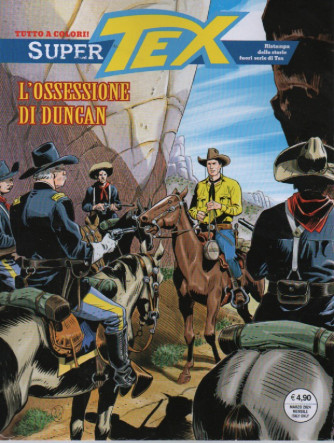 Super Tex - n. 29 -L'ossessione di Duncan- 5 marzo   2024 - mensile