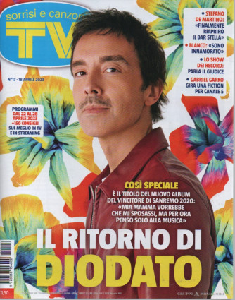 Sorrisi e Canzoni TV - n.17- settimanale -18 aprile 2023