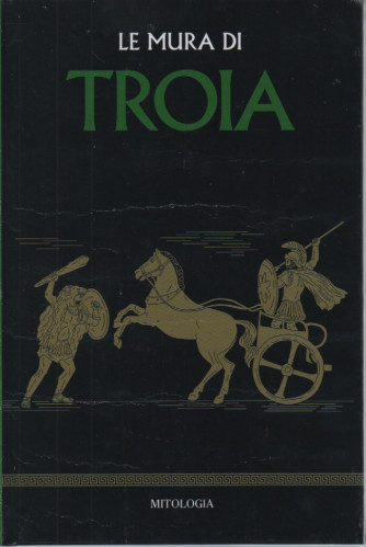 Mitologia classica -Le mura di Troia-   n.59- settimanale -4/11/2023 - copertina rigida