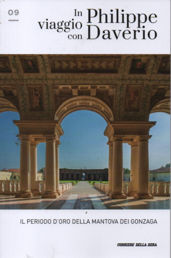 In viaggio con Philippe Daverio - Il periodo d'oro della Mantova dei Gonzaga-  n. 9 - settimanale