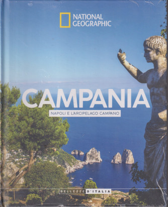 Collana National Geographic - Campania - Napoli e l'arcipelago campano- n. 5 - 16/4/2024 - settimanale - copertina rigida