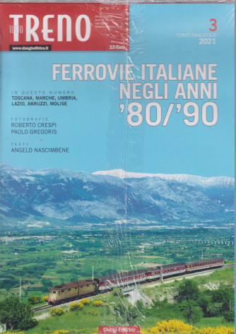 Tutto Treno   -Modellismo -  n. 212 - Ferrovie italiane negli anni '80/'90 - mensile -3/10/2021
