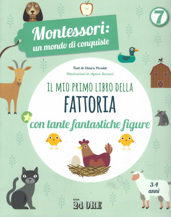 Montessori un mondo di conquiste  - n. 7/2022 - Il mio primo libro della fattoria con tante fantastiche figure -