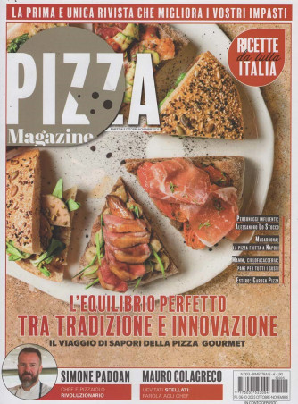 Pizza Magazine - L'equilibrio perfetto tra tradizione e innovazione - Uscita n.3 - 9 Ottobre 2025 - Bimestrale