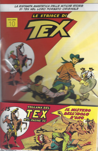 Le striscie di Tex - uscita n. 10  -Il mistero dell'idolo d'oro -  settimanale