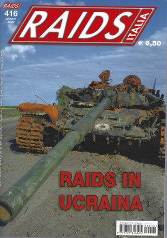 Raids - Italia - n. 416 -Raids in Ucraina - 15 giugno  2022 - mensile