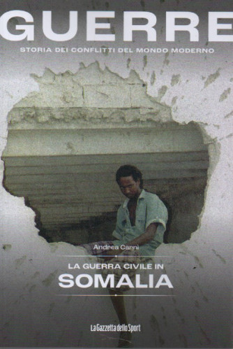 Guerre - n.35 -La guerra civile in Somalia - Andrea Carni-      146  pagine    settimanale