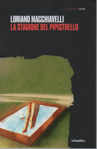 Profondo Noir - n. 8 -Loriano Macchiavelli - La stagione del pipistrello -18/8/2023 - settimanale - 333 pagine
