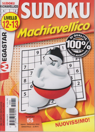 Sudoku Machiavellico -livello 12.13 -  n. 55 -agosto - settembre    2024 - bimestrale -