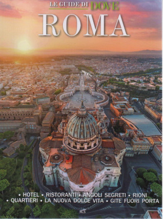 Le guide di Dove -Roma - n. 1 - aprile 2023
