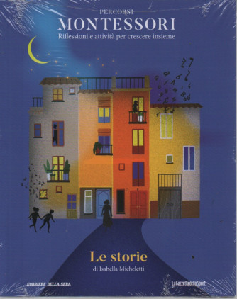 Percorsi Montessori - n.29 -Le storie - di Isabella Micheletti-    settimanale