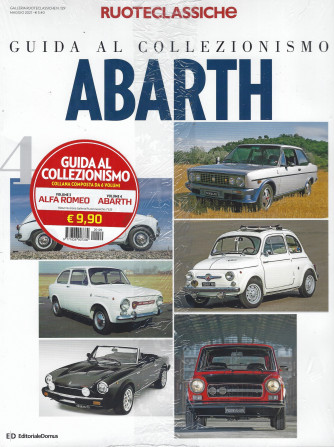 Ruoteclassiche - Guida al collezionismo Abarth - + Guida al collezionismo  Alfa Romeo- -n. 129 - 2 riviste