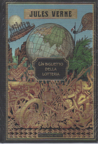 Jules Verne -Un biglietto della lotteria -  n. 54 - 3/2/2024 - settimanale - copertina rigida
