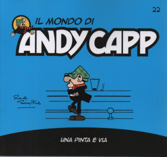 Il mondo di Andy Capp  -Una Pinta e via- n. 22 - settimanale