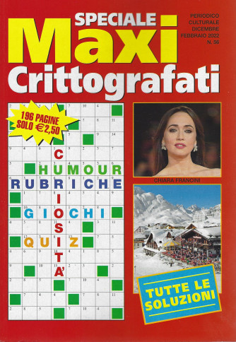 Speciale Maxi Crittografati - n. 56 -dicembre - febbraio  2022 - 196 pagine