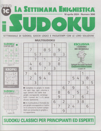 La settimana enigmistica - i sudoku - n.300-18 aprile    2024 - settimanale